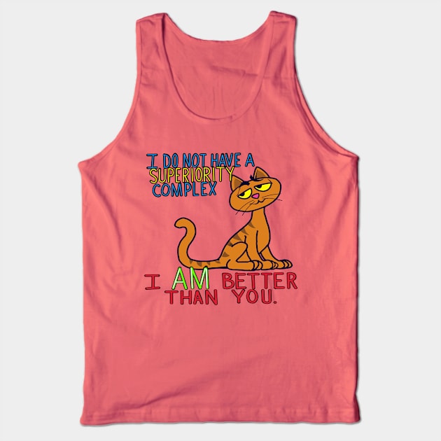 I am better than you Tank Top by wolfmanjaq